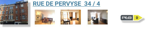 RUE DE PERVYSE  34 / 4